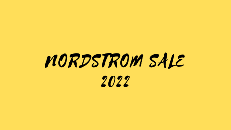 Nordstrom Sale 2022